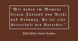 Seehofer spricht von "herrschaft des Unrechts" und meint Deutschland